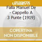 Falla Manuel De - Cappello A 3 Punte (1919) cd