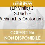 (LP Vinile) J. S.Bach - Weihnachts-Oratorium (3 Lp) vinile
