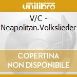 V/C - Neapolitan.Volkslieder cd