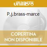P.j.brass-marce cd musicale di SOUSA J.P