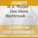 W.A. Mozart - Eine Kleine Nachtmusik - Pina Carmirelli And I Musici cd musicale di MUSICI