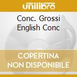 Conc. Grossi English Conc cd