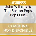 John Williams & The Boston Pops - Pops Out Of This World cd