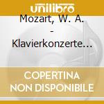Mozart, W. A. - Klavierkonzerte 17 & 24 cd musicale di Mozart, W. A.