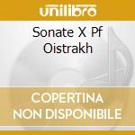 Sonate X Pf Oistrakh cd musicale di BEETHOVEN