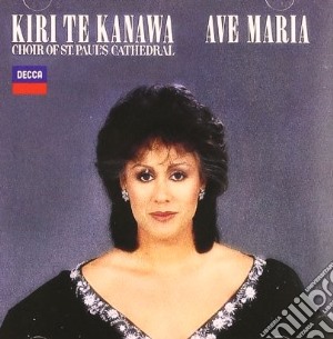 Kiri Te Kanawa - Ave Maria cd musicale di ARTISTI VARI
