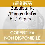 Zabaleta N. /Marzendorfer E. / Yepes N. / Navarro G. / Weber M. / Kubelik R. / Alonso O. - Concierto De Aranjuez - Concierto Serenata - Fantasia Para cd musicale di MUSICA PER CHITARRA