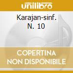 Karajan-sinf. N. 10 cd musicale di SCIOSTAKO