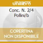 Conc. N. 2/4 Pollini/b cd