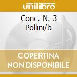 Conc. N. 3 Pollini/b cd musicale di BEETHOVEN