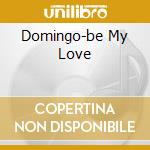 Domingo-be My Love cd