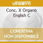 Conc. X Organo English C cd