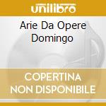 Arie Da Opere Domingo cd