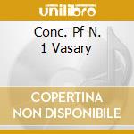 Conc. Pf N. 1 Vasary cd