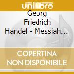 Georg Friedrich Handel - Messiah (3 Cd) cd musicale di Haendel