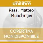 Pass. Matteo Munchinger cd