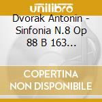 Dvorak Antonin - Sinfonia N.8 Op 88 B 163 (1889) In Sol cd