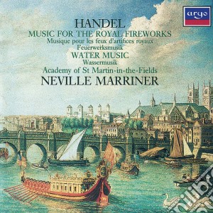 Georg Friedrich Handel - Water Music, Music For The Royal Fireworks cd musicale di HANDEL