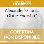 Alexander's/conc. Oboe English C cd musicale di HANDEL