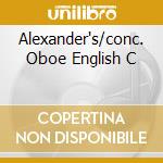 Alexander's/conc. Oboe English C cd