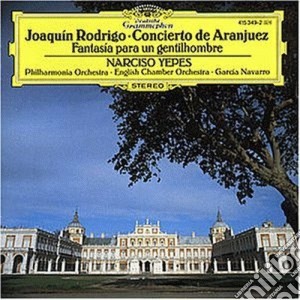 Joaquin Rodrigo - Concierto De Aranjuez cd musicale di YEPES/NAV