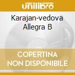 Karajan-vedova Allegra B cd