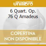 6 Quart. Op. 76 Q Amadeus cd