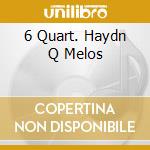 6 Quart. Haydn Q Melos cd