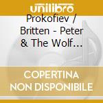 Prokofiev / Britten - Peter & The Wolf / Young Person's Guide cd