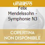 Felix Mendelssohn - Symphonie N3 cd