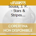 Sousa, J. P. - Stars & Stripes Forever cd