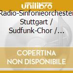 Radio-Sinfonieorchester Stuttgart / Sudfunk-Chor / Kuhn Gustav - Die Letzten Dinge cd musicale