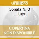 Sonata N. 3 ... Lupu cd