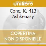 Conc. K. 413 Ashkenazy cd musicale di MOZART