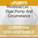 Monteux/Lso - Elgar:Pomp And Circumstance cd
