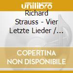 Richard Strauss - Vier Letzte Lieder / Capriccio cd