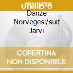 Danze Norvegesi/suit Jarvi cd