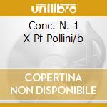 Conc. N. 1 X Pf Pollini/b cd musicale di BRAHMS