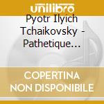 Pyotr Ilyich Tchaikovsky - Pathetique Symphony cd musicale di Von karajan h.
