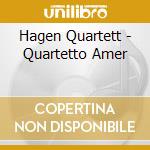 Hagen Quartett - Quartetto Amer