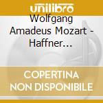 Wolfgang Amadeus Mozart - Haffner Serenade cd