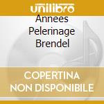 Annees Pelerinage Brendel cd