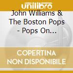 John Williams & The Boston Pops - Pops On The March cd