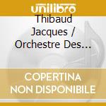 Thibaud Jacques / Orchestre Des Concerts Lamoureux / Paray Paul / Bigot Eugene - Violin Concerto In G, K. 216 / Poeme, Op. 25 cd
