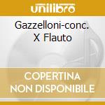 Gazzelloni-conc. X Flauto cd