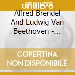 Alfred Brendel And Ludwig Van Beethoven - Collection Vol. 3 Beethoven cd musicale di Alfred Brendel And Ludwig Van Beethoven