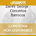Zamfir George - Concertos Barrocos cd