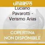 Luciano Pavarotti - Verismo Arias cd musicale di Luciano Pavarotti
