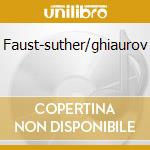 Faust-suther/ghiaurov cd
