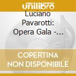 Luciano Pavarotti: Opera Gala - Verdi, Donizetti cd
